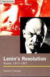 Cover image for Lenin's Revolution: Russia, 1917-1921