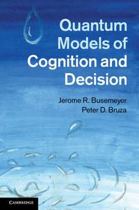 Cover image for Quantum Models of Cognition and Decision