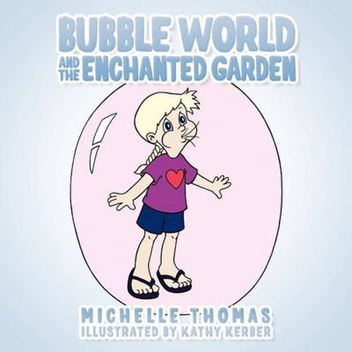 Cover image for Bubble World and the Enchanted Garden