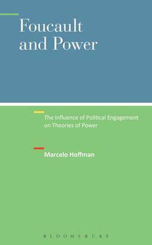 Cover image for Foucault and Power: The Influence of Political Engagement on Theories of Power