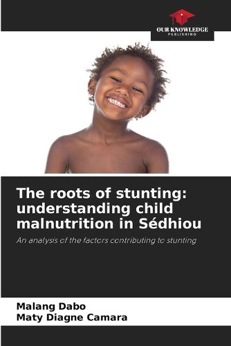 Cover image for The roots of stunting
