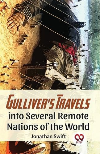 Gulliver?S Travels into Several Remote Nations of the World