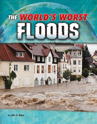 Cover image for The World's Worst Floods