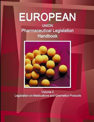 Cover image for EU Pharmaceutical Legislation Handbook Volume 2 Legislation on Medications and Cosmetics Products