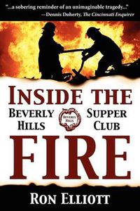 Cover image for Inside the Beverly Hills Supper Club Fire