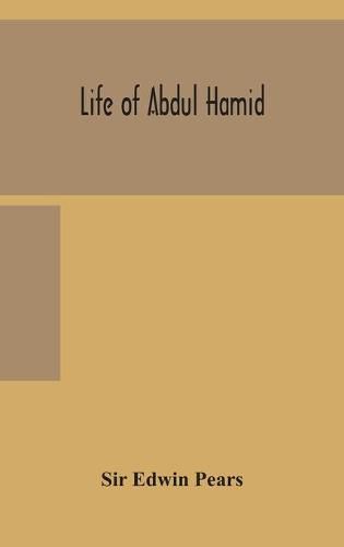 Cover image for Life of Abdul Hamid