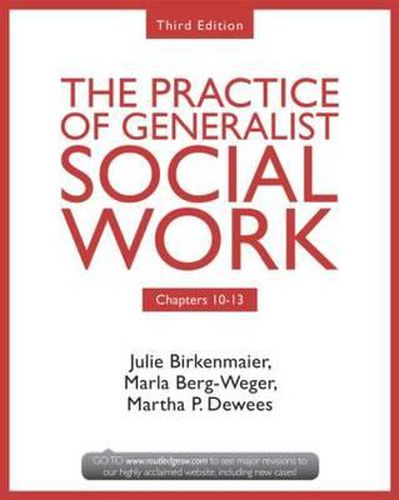 Cover image for Chapters 10-13: The Practice of Generalist Social Work, Third Edition