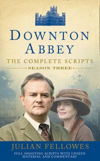 Cover image for Downton Abbey: Series 3 Scripts (Official)