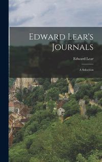 Cover image for Edward Lear's Journals: a Selection