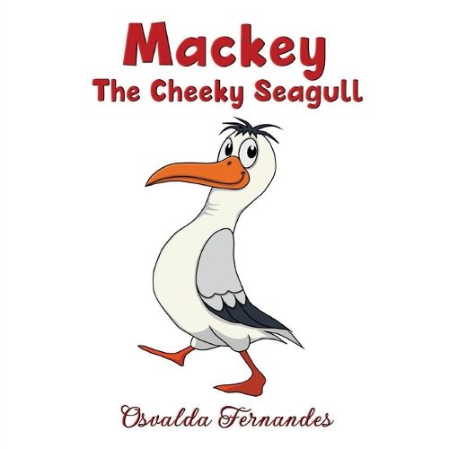Cover image for Mackey The Cheeky Seagull