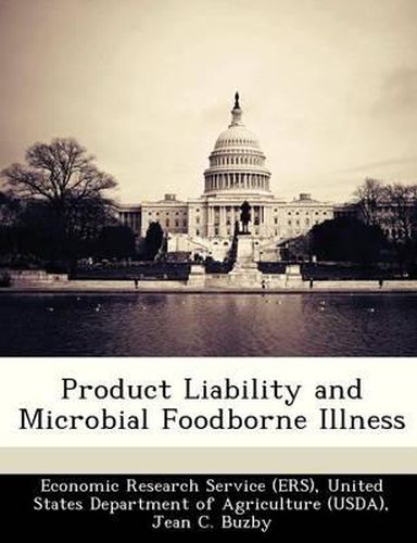 Cover image for Product Liability and Microbial Foodborne Illness