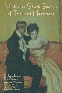 Cover image for Victorian Short Stories of Troubled Marriages