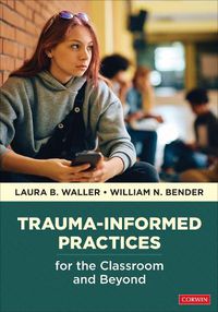 Cover image for Trauma-Informed Practices for the Classroom and Beyond