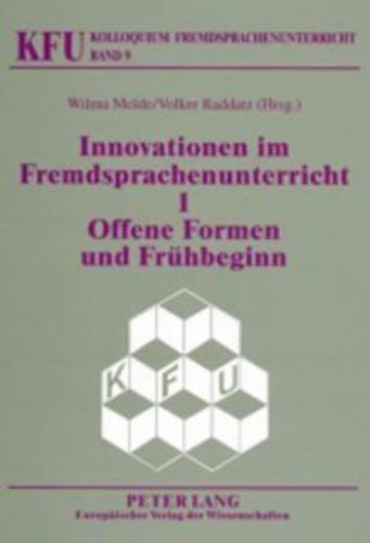 Innovationen Im Fremdsprachenunterricht 1: Offene Formen Und Fruehbeginn