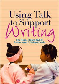 Cover image for Using Talk to Support Writing