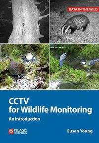 Cover image for CCTV for Wildlife Monitoring: An Introduction