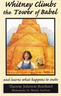 Cover image for Whitney Climbs the Tower of Babel: and learns what happens to snobs