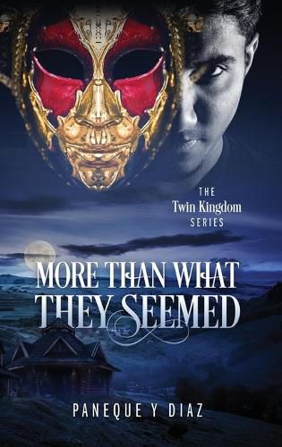 More Than What They Seemed: The Twin Kingdom Series