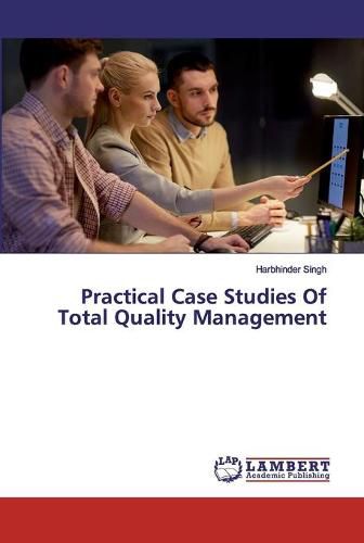 Cover image for Practical Case Studies Of Total Quality Management