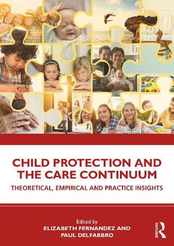 Cover image for Child Protection and the Care Continuum: Theoretical, Empirical and Practice Insights