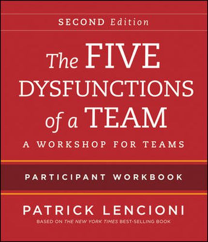 Cover image for The Five Dysfunctions of a Team: Intact Teams Participant Workbook