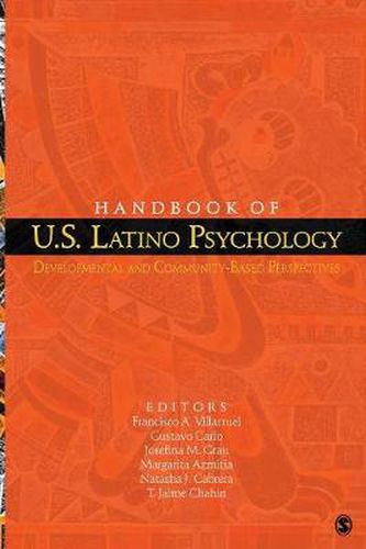 Cover image for Handbook of U.S. Latino Psychology: Developmental and Community-Based Perspectives