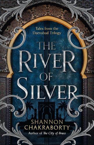 Cover image for The River of Silver: Tales from the Daevabad Trilogy