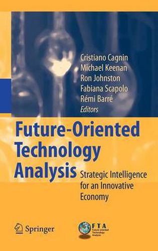 Future-Oriented Technology Analysis: Strategic Intelligence for an Innovative Economy