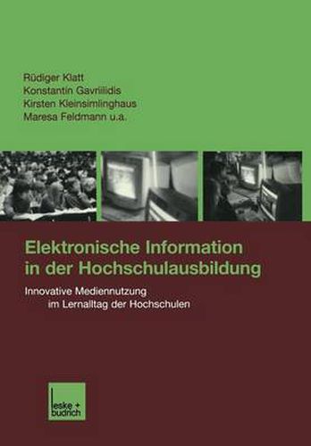 Cover image for Elektronische Information in der Hochschulausbildung: Innovative Mediennutzung im Lernalltag der Hochschulen