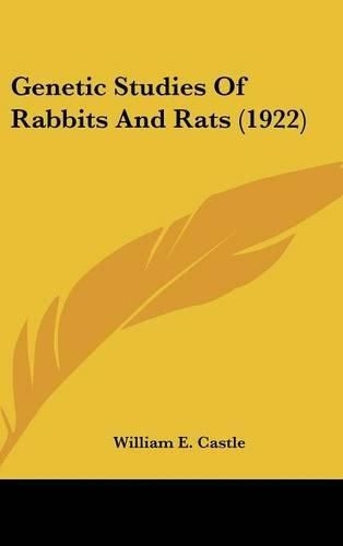 Genetic Studies of Rabbits and Rats (1922)