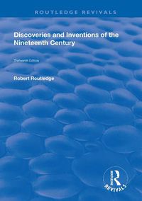 Cover image for Discoveries and Inventions of the Ninteenth Century