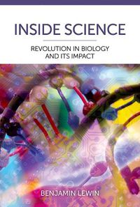 Cover image for Inside Science: Revolution in Biology and Its Impact