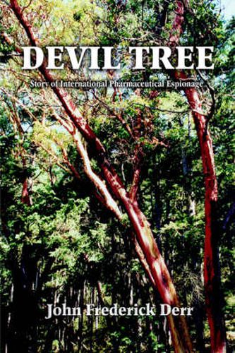 Cover image for Devil Tree: Story of International Pharmaceutical Espionage