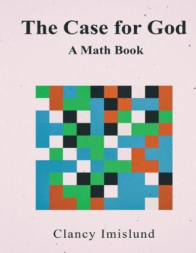 Cover image for The Case for God: A Math Book