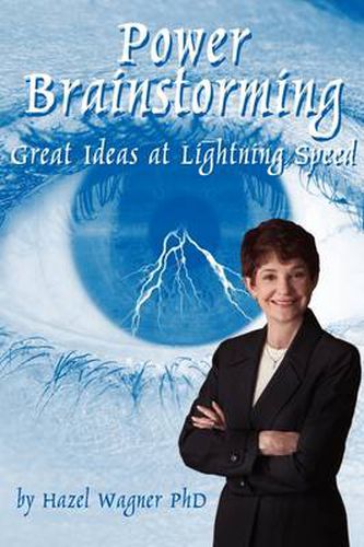 Cover image for Power Brainstorming: Great Ideas at Lightning Speed