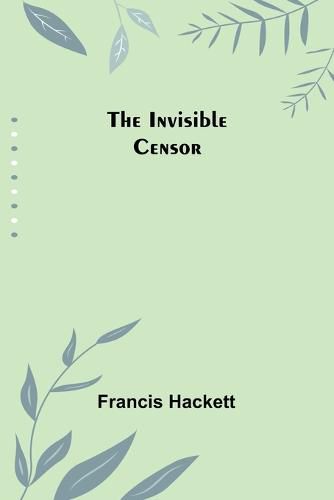 Cover image for The Invisible Censor