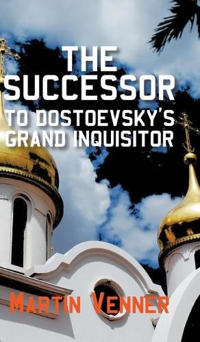 Cover image for The Successor to Dostoevsky's Grand Inquisitor