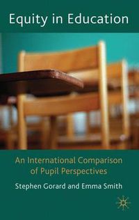 Cover image for Equity in Education: An International Comparison of Pupil Perspectives