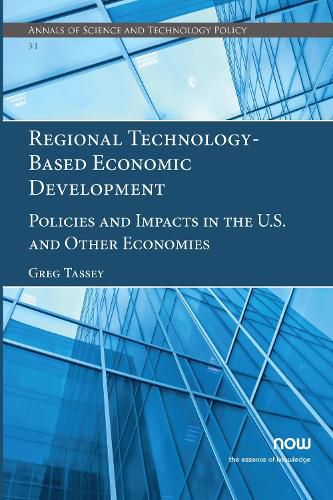 Regional Technology-Based Economic Development: Policies and Impacts in the U.S. and Other Economies