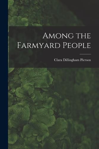 Cover image for Among the Farmyard People