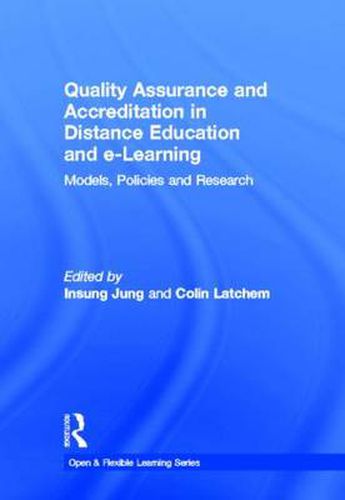 Cover image for Quality Assurance and Accreditation in Distance Education and e-Learning: Models, Policies and Research