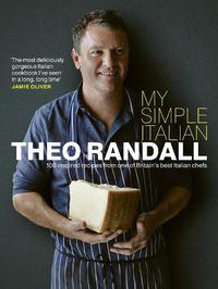 Cover image for My Simple Italian: 100 inspired recipes from one of Britain's best Italian chefs