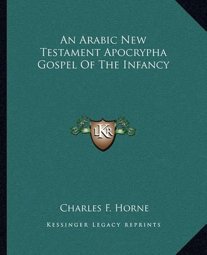 An Arabic New Testament Apocrypha Gospel of the Infancy