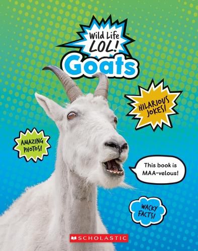 Goats (Wild Life Lol!) (Library Edition)