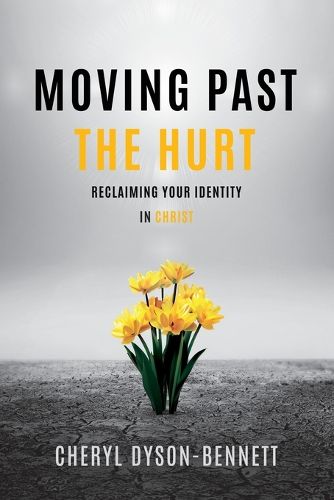 Cover image for Moving Past the Hurt