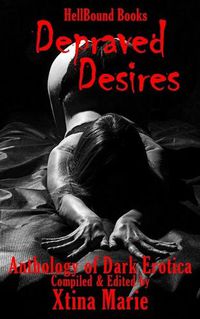 Cover image for Depraved Desires: Volume 1