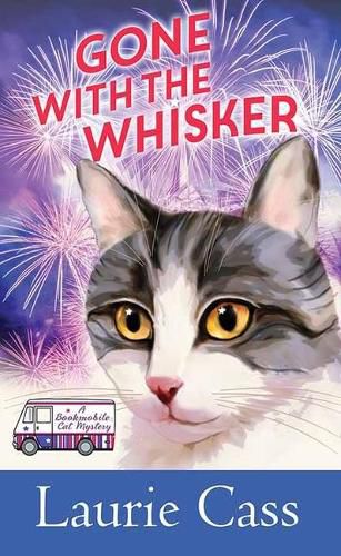 Cover image for Gone with the Whisker: A Bookmobile Cat Mystery