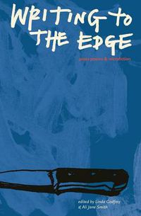 Cover image for Writing to the Edge: Prose poems and microfiction