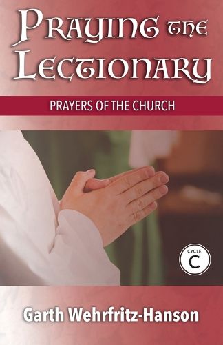 Cover image for Praying the Lectionary, Cycle C: Prayers of the Church