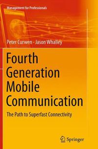 Cover image for Fourth Generation Mobile Communication: The Path to Superfast Connectivity